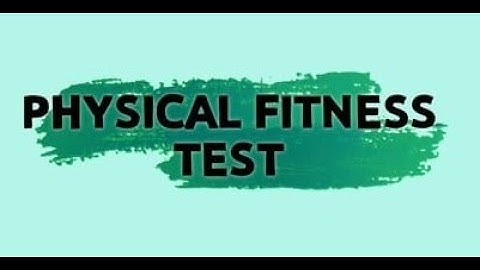 Physical Fitness Test (Grade 7 Performance Task)