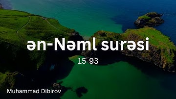 Nəml surəsi 15 - 93 | Muhammad Dibirov | محمد ديبيروف -  سورة النمل