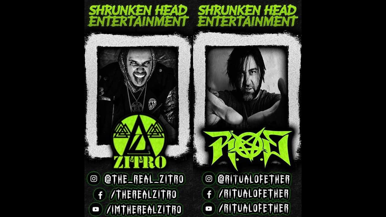 Zitro & Ritual Of Ether Join Shrunken Head Entertainment YouTube