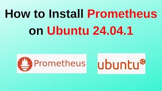 How to install and configure Prometheus on Ubuntu 24.04 LTS | Updated 2024 | System Monitoring tool How to install and configure Prometheus on Ubuntu 24.04 LTS | Updated 2024 | System Monitoring tool