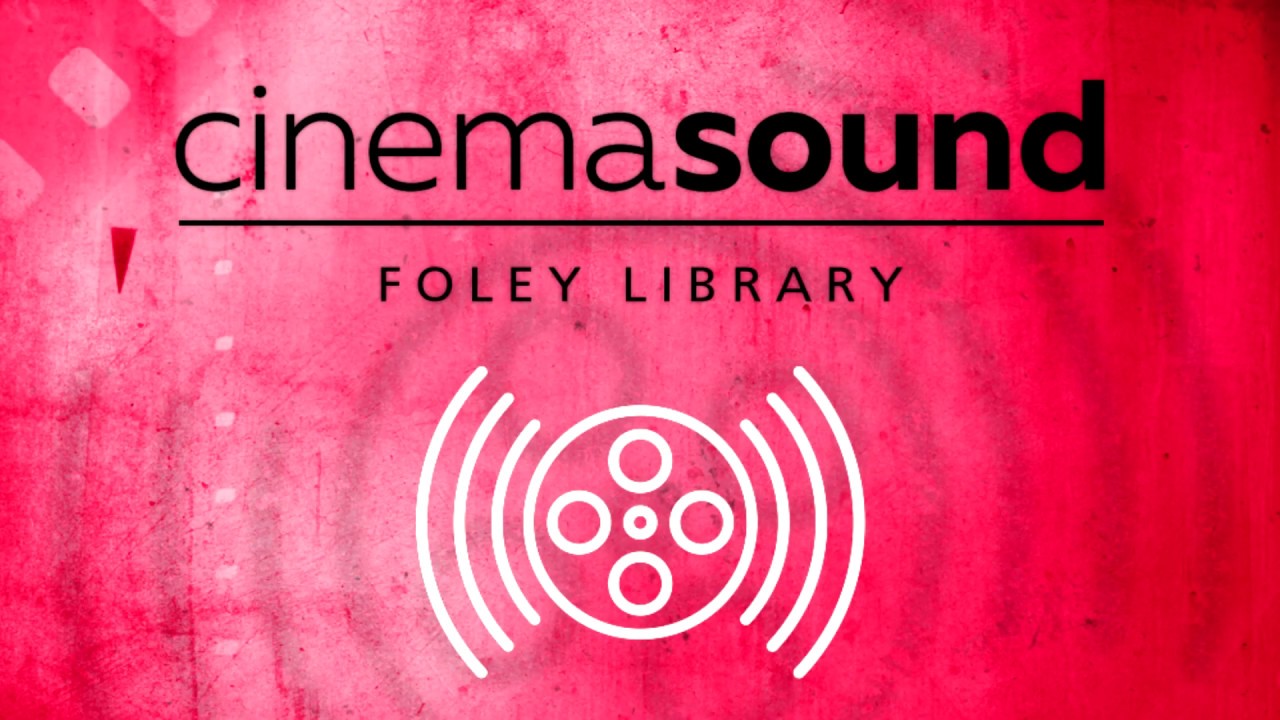 Cinema Sound Foley Library Overview and Tutorial (Foley Library & Tool