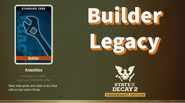 Mastering Builder Legacy Missions in State of Decay 2: Tips and Strategies