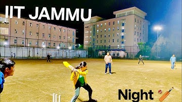 IIT Jammu night cricket match || IIT Jammu campus || IIT Jammu #cricket #iitjammu #iit #likes #vlog 