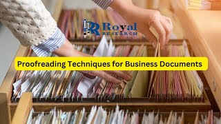 Proofreading Techniques for Business Documents | Writing Like A Pro | Royal Research