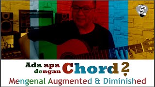 Download Lagu Ada Apa Dengan Chord  [Part 2]: Mengenal Augmented \u0026 Diminished MP3