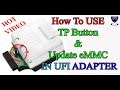 TP बटन को कैसे यूज करते हैं ? How To USE  TP Button  & Update eMMC  IN UFI ADAPTER (Must Watch)