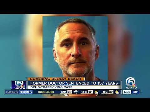 Former Delray Beach doctor gets 157 years for drug trafficking