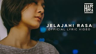 Video thumbnail of "HARRA. - Jelajahi Rasa (Official Lyric Video)"
