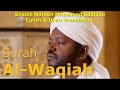 Surah al waqiah beautiful recitation  sheikh noreen muhammad sidiq  arabic text  english  urdu sub