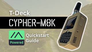 T-Deck Cypher from Rokland: Quickstart Guide for the Ultra Portable Meshtastic Node
