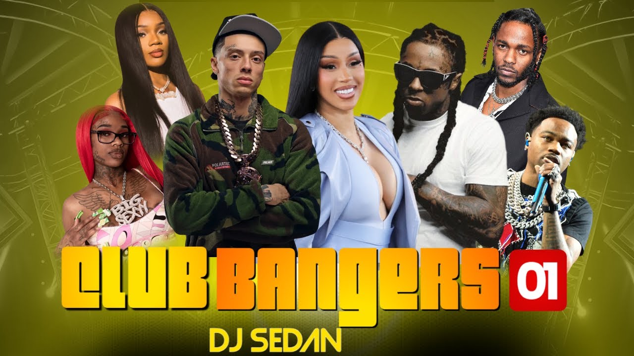 Club Bangers 01 | DJ Sedan ft. Cardi B, Central Cee, Future, Sexxy