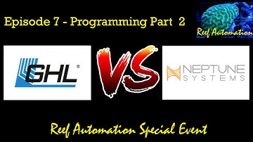 GHL Vs Neptune Systems - Episode 7 - Programming Part 2