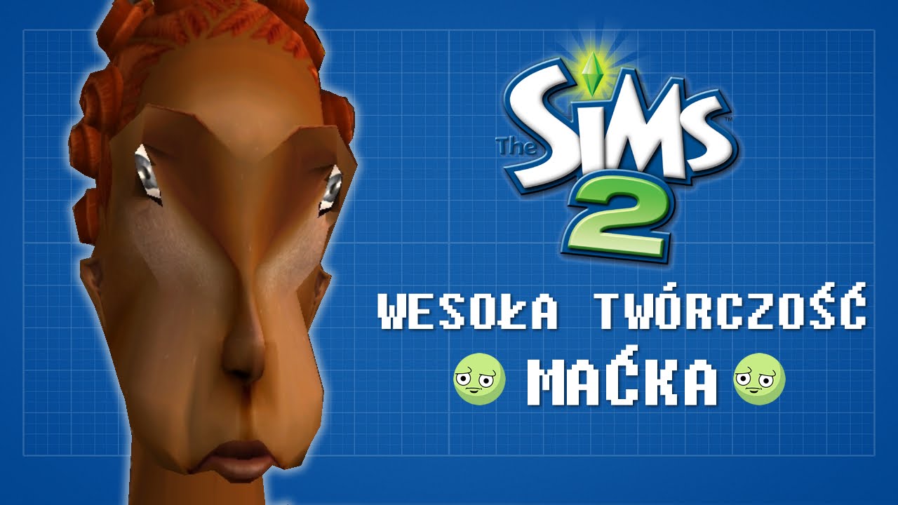 Wesoła Twórczość Maćka (Sims 2) humor or humour