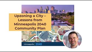 Ep. 14: How To 'Upzone' The Whole City (Minneapolis 2040 Plan) // The Essential Housing Campaign