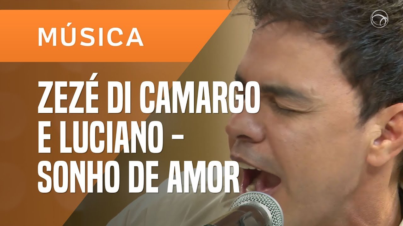 ZEZÉ DI CAMARGO E LUCIANO - SONHO DE AMOR (ACÚSTICO) - AO VIVO NO UOL