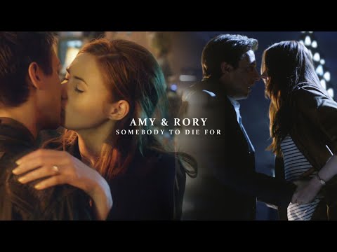 Amy & Rory | Somebody to Die For