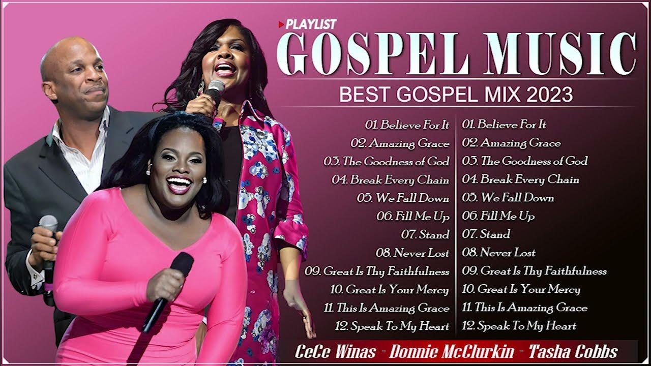 Best Gospel Mix Cece Winans, Donnie McClurkin, Tasha Cobbs Gospel Music 2023 YouTube