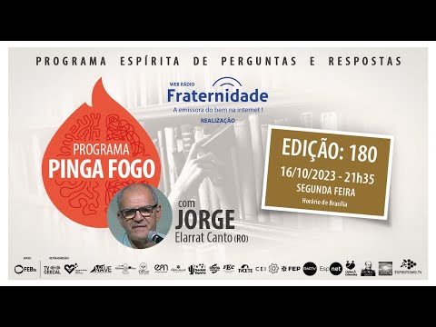 *📺PINGA FOGO Nº 180 | JORGE ELARRAT - 16/10/2023 - 21h35 📆*