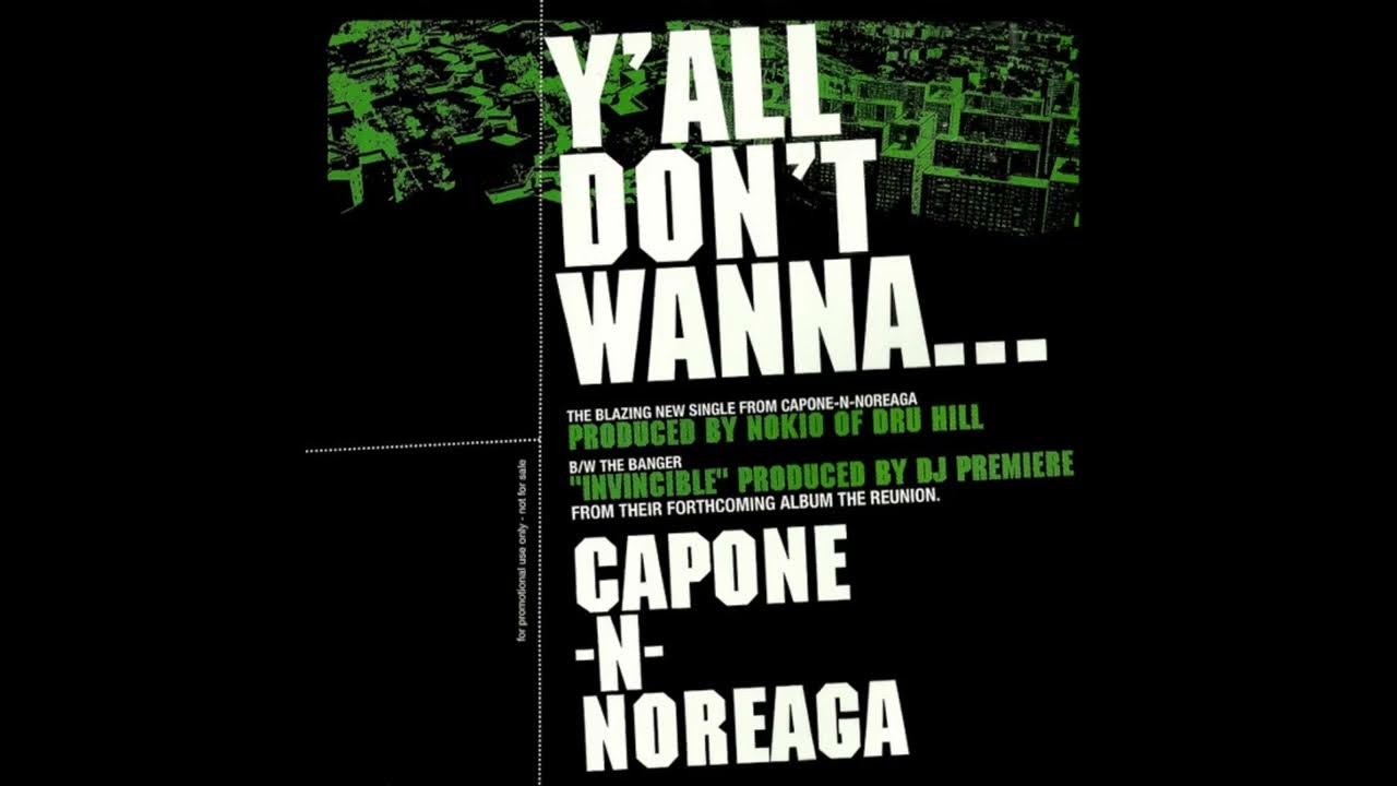 Capone-N-Noreaga - Y'All Don't Wanna (Instrumental) Capone-N-Noreaga - Y'All Don't Wanna (Instrumental)