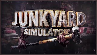 JUNKYARD : Simulator - Official "Orders" Gameplay Trailer 2019 (HD)