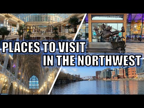 Places to Visit in the North West | Volume 1