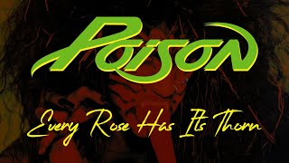 Poison - Every Rose Has Its Thorn (Lyrics) Official Remaster