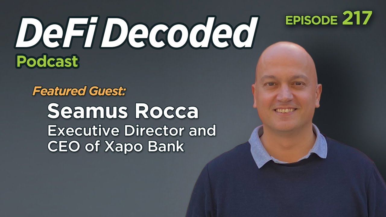 Inside the World’s First Bitcoin Bank with Seamus Rocca of Xapo Bank