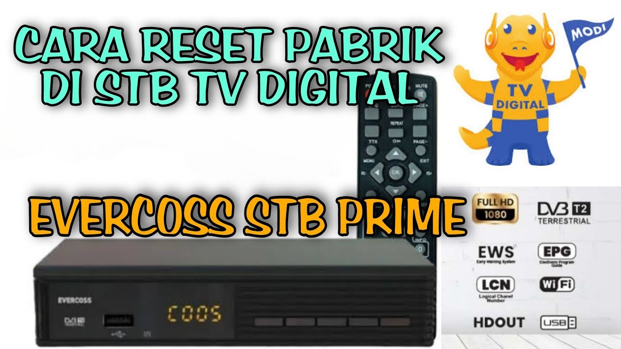 Cara Reset Pabrik Di STB TV DIGITAL EVERCOSS STB PRIME