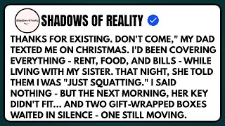 Thanks For Existing. Don't Come, My Dad Texted Me On Christmas. I'd Been Covering Everything -Rent