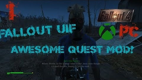 Falllout 4 Xbox One/PC Quest Mods|Fallout UIF Part 1-Joining The New Faction