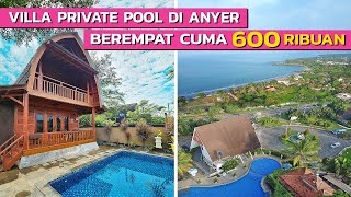 MULAI 300 RIBUAN VILLA DENGAN KOLAM RENANG PRIBADI DI PANTAI ANYER ‼️ NEMURU VILLA UBUD ANYER
