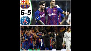 Barcelona vs PSG 6-5 - Remontada Résumé des matches: allé et retour  ( 2017) HD