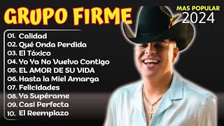 Grupo Firme: Éxitos Imborrables - Sus Canciones Más Populares | Ya Superame, El Amor De Su Vida