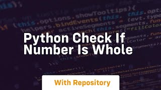 python check if number is whole