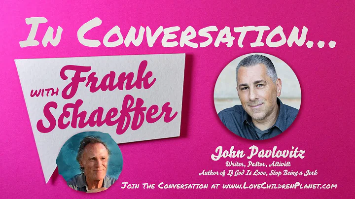 In Conversation with Frank Schaeffer  John Pavlovitz
