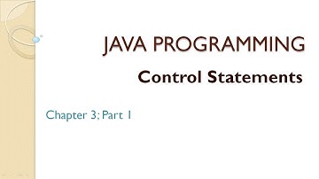 Java Programming|Chapter 3|Part 1 |Control Statements | Branching/Conditional Statements|