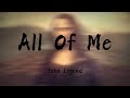 John Legend - All of Me (Lyrics) | Absolute5 , Lewis Capaldi (Mix) 🌰