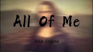 John Legend - All of Me (Lyrics) | Absolute5 , Lewis Capaldi (Mix) 🌰