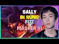 Sally Thách Đấu Fizz Đi Rừng: Pha Xử Lý Thần Sầu KHÔNG TƯỞNG! (Vietsub)