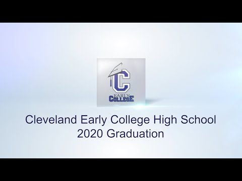 Cleveland Early College High School - 2020 Graduation Stream