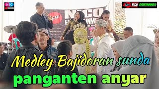 MEDLEY PANGANTEN ANYAR BAJIDORAN SUNDA NICO ENTERTAINMENT