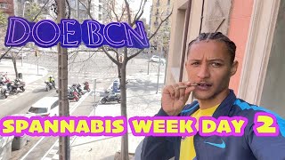 SPANNABIS 2023 DAY 2 | BARCELONA VLOG | NEW INSTAGRAM | DOE BCN MENU THE GOAT BCN | SPACED