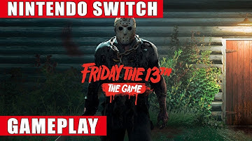 Friday the 13th: The Game Ultimate Slasher Edition Nintendo Switch Gameplay