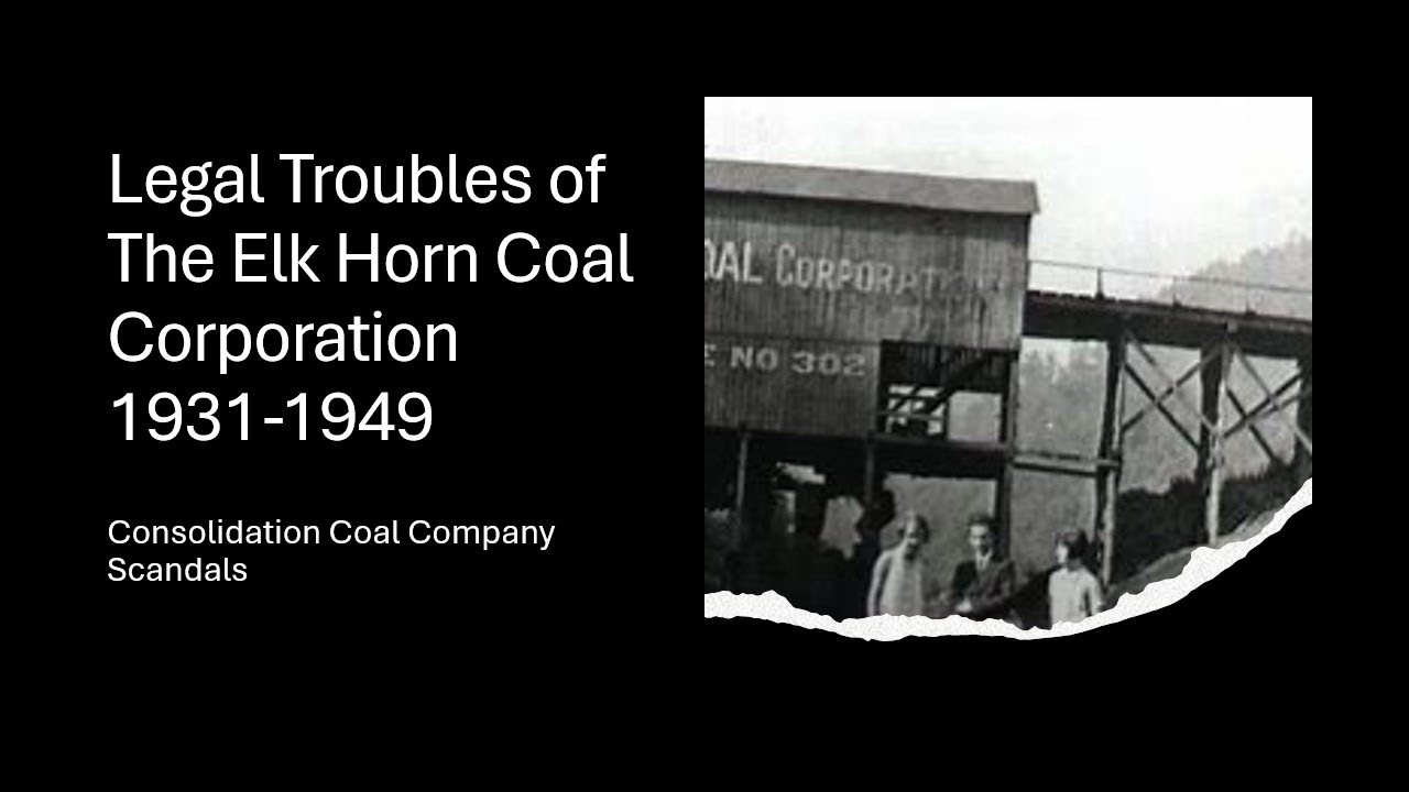 Consolidation Coal Company Scandals:  Elk Horn Coal Corporation Bankruptcies 1931-1949