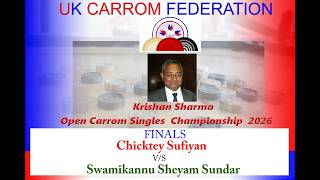 UKCF  Krishan Sharma Open Carrom Singles Championship  Sufiyan v/s  Sheyam  Finals 2026 Smart Final Alhambra Ca