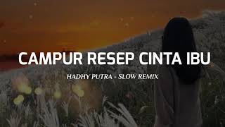 DJ CAMPUR RESEP CINTA IBU - CLOUD BREAD SLOW ANGKLUNG REMIX 2021 ( Official Music Editing )