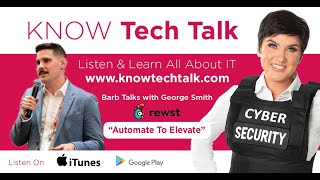 Ep. 94 – Automate to Elevate - Barb Talks with George Smith from Rewst