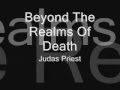 Judas Priest - Beyond The Realms of Death [LYRICS]