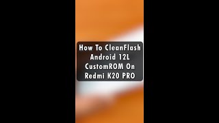 Flash Any CustomROM On Redmi K20 Pro in 50 Seconds #Shorts screenshot 1