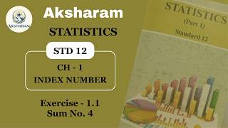 STD- 12| STAT| PART- 1| CH- 1| INDEX NUMBER| EXCERCISE- 1.1| SUM- 4| COMMERCE| #sch